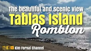 THE BEAUTIFUL AND SCENIC TABLAS ISLAND! #romblon #exploreph