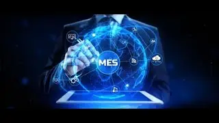 MES Manufacturing Execution System