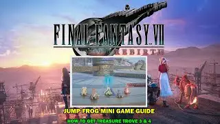 FINAL FANTASY VII REBIRTH walkthrough - Jump frog rank 3 guide - How to get treasure trove 3 & 4
