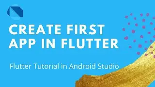 Creating a Flutter App in Android Studio-Flutter Tutorial for Beginners  2021