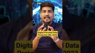 Digital Personal Data Protection Bill, 2023