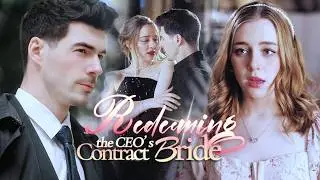 💗Forbidden Love with the Ruthless CEO-Redeeming his Contract Bride💫#movie #full #drama #reels #short