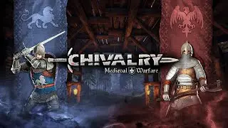 CHIVALRY: Medieval Warfare - Online 2023