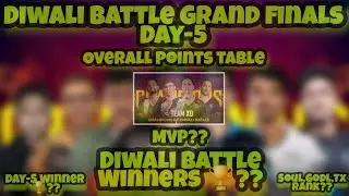 Diwali Battle Grand final Overall Points Table|Day-5 Points table|Diwali battle Winner?|Mvp?|godl|Tx