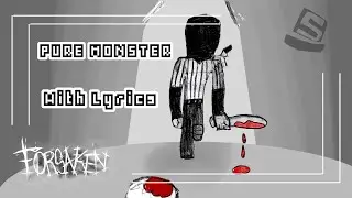 PURE MONSTER WITH LYRICS || Forsaken Lyrical Cover