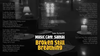 Broken Still Breathing &ndash; Powerful Emotional Pop Song