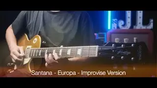 Santana - Europa - Improvise Version by Jimmy Lin