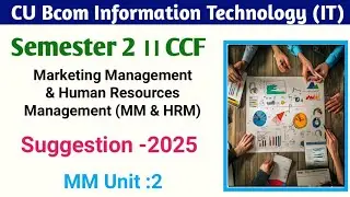 Bcom 2nd Semester Marketing Management Suggestion 2025||B.Com 1st year MM Suggestion CU