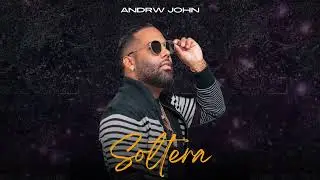ANDRW JOHN - SOLTERA (AUDIO OFICIAL)
