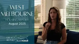 West Melbourne Florida Housing Market Report &ndash; August 2025