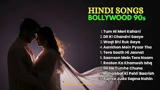 90s Bollywood Love Songs for Memories | Relive Beautiful Moments