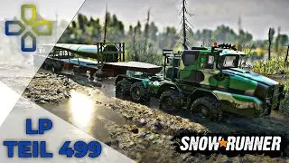 SnowRunner #499 - Eine Windrotorrakete - Let's Play Deutsch