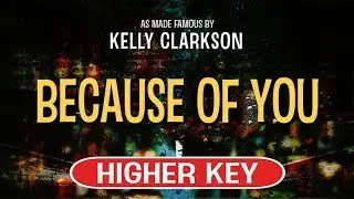 Because Of You (Karaoke Higher Key) - Kelly Clarkson
