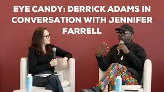 Eye Candy: Derrick Adams in Conversation with Jennifer Farrell (The Metropolitan Museum of Art)