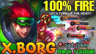 X-Borg 100% Fire! Let's turn up the heat!! - Top 1 Global X.Borg by sad_joker - MLBB
