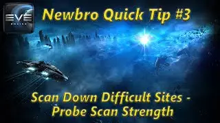 Eve Online - Newbro Quick Tip #3 Scan Down Difficult Sites & Probe Scan Strength