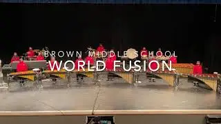 World Fusion - Brown Middle School