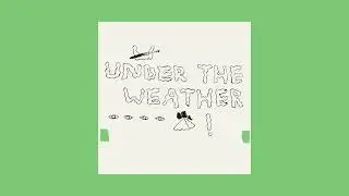 Homeshake - Under The Weather [Full Album]