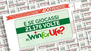 Cosa succederebbe se giocassi 21.176 volte al Win for Life? Grazie per la domanda!