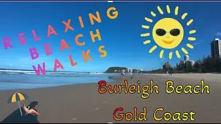 Burleigh Beach Walk South ASMR