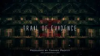 Trail of Evidence (Cinematic Violin Instrumental) - Tommee Profitt