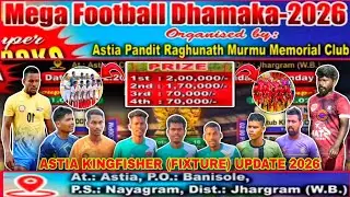 Astia Kingfisher (Fixture) Update 2026 // 5.10 Lakh Dhamaka Mega High Voltage ⚽ Tournament Astia 