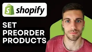 Как настроить предварительный заказ товаров в Shopify в 2026 году (простое руководство)