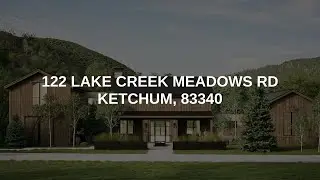 122 Lake Creek Meadows Rd | Ketchum Real Estate