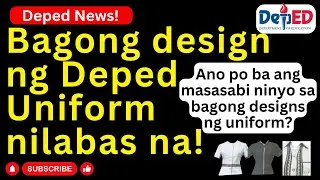 Ang Bagong Uniform ng DepEd 2025-2026