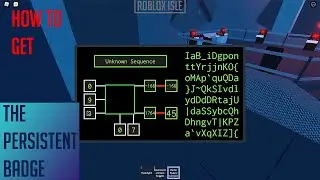 Roblox Isle | How to Get Persistent Badge / Island Hacker
