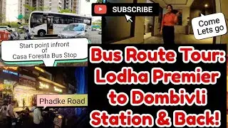 Lodha Premier to Dombivli Station | Full Bus Route Tour | Dombivli Station to Lodha Premier#youtube