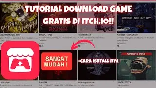 TUTORIAL MUDAH DOWNLOAD GAME GRATIS DI ITCH.IO DAN CARA PASANGNYA!!