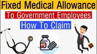 What Is Fixed Medical Allowance | Government Employees | Medical Allowance | Monthly Allowance |