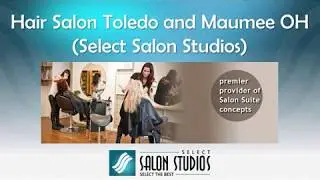 Hair Salon Toledo and Maumee OH Select Salon Studios