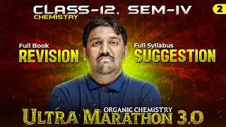 Class 12 SEM-4 CHEMISTRY SUGGESTION+REVISION [ Part&ndash;2 ] | Ultra Marathon 3.O| HS-2026 | SOE Bangla