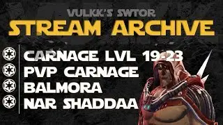 SWTOR - Sith Warrior Marauder Gameplay, Levels 19-23 (PvP & PvE) - Stream Archive