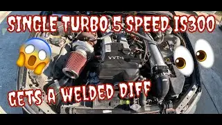 IS300 SINGLE TURBO GETS A WELDED DIFF