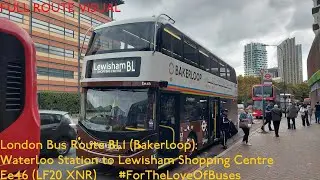 FULL ROUTE VISUAL | London Bus Route BL1 (Bakerloop): Waterloo Station to Lewisham | Ee46 (LF20 XNR)