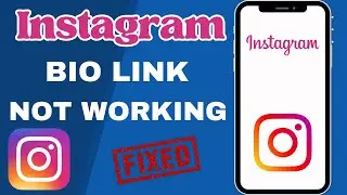 How To Fix Instagram Bio Link Not Working