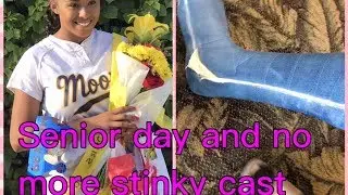 Senior day/ no more stinky cast yay