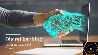 Chapter.1 -  Digital Banking | Certificate Course in Digital banking | IIBF | CAIIB