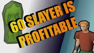 Метод зарабатывания денег OSRS SLAYER 2020