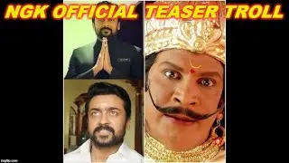 NGK OFFICIAL TEASER TROLL | Trailer | Suriya  |  MEME  | Promo | REVIEW  | NGK | VICTORY TRENDING