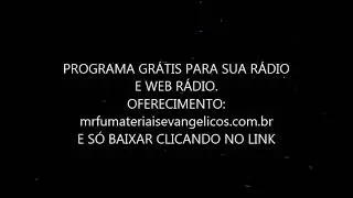 PROGRAMA DE R&Aacute;DIO e WEB R&Aacute;DIO GR&Aacute;TIS