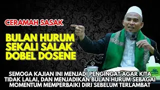 BULAN HURUM | Sekali Salak, Dosene Dobel | Ceramah Sasak Menampar Hati 🔴 TGH MAHSUN AL HIKAMI