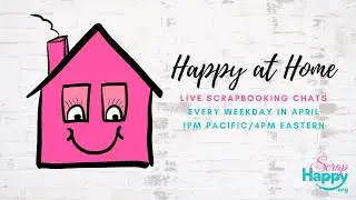 Happy at Home: April 29 - Cut Files and Die Cuts!