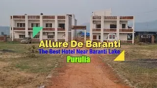 Allure De Baranti l Best Hotel Near Baranti Lake l Purulia