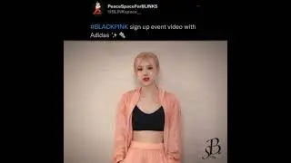 Blackpink sign up event video with Adidas