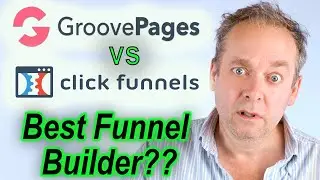 Groovefunnels vs Clickfunnels - What is the Best Funnel Builder?