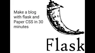 Making a blog with flask and Paper CSS in one video|Flask tutorial|Paper CSS tutorial
